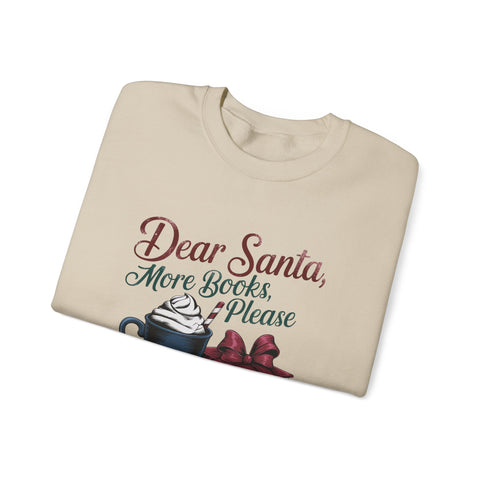 Dear Santa, Crewneck Sweatshirt - Cozy Unisex Pullover for Book Lovers