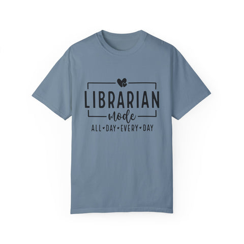 Librarian Mode Unisex Garment-Dyed T-Shirt – Perfect for Literature Lovers!