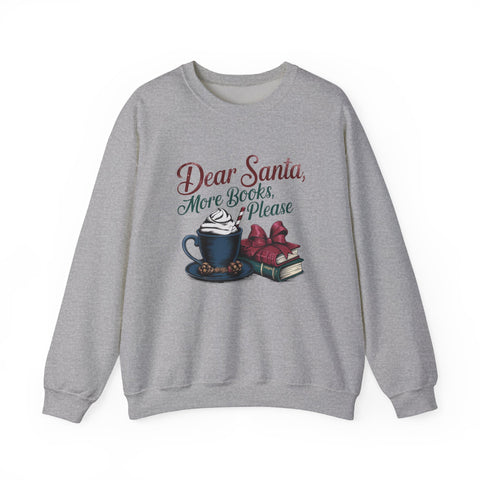 Dear Santa, Crewneck Sweatshirt - Cozy Unisex Pullover for Book Lovers