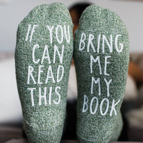 "If You Can Read This...Bring Me My Book" Gift Socks