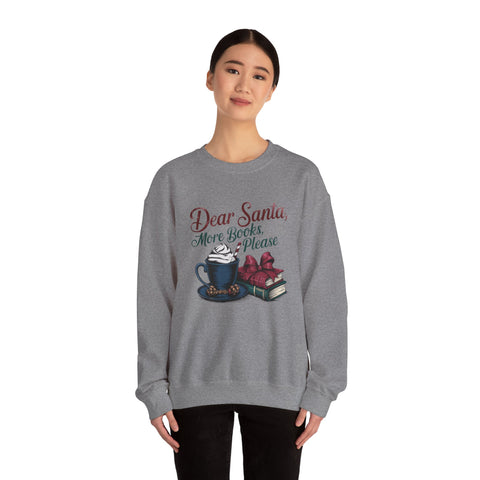 Dear Santa, Crewneck Sweatshirt - Cozy Unisex Pullover for Book Lovers