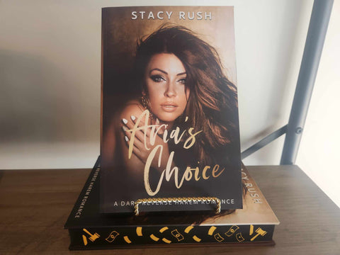 Aria's Choice by Stacy Rush Hardback